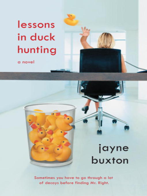 Title details for Lessons in Duck Hunting by Jayne Buxton - Available